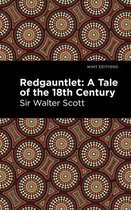 Mint Editions (Historical Fiction) - Redgauntlet: A Tale of the Eighteenth Century