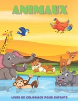 ANIMAUX - Livre De Coloriage Pour Enfants