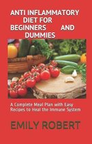 Anti Inflammatory Diet for Beginners and Dummies