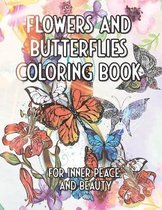 Flowers and Butterflies Coloring Book For Inner Peace And Beauty