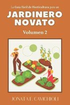 La Guia Facil de Horticultura para un JARDINERO NOVATO