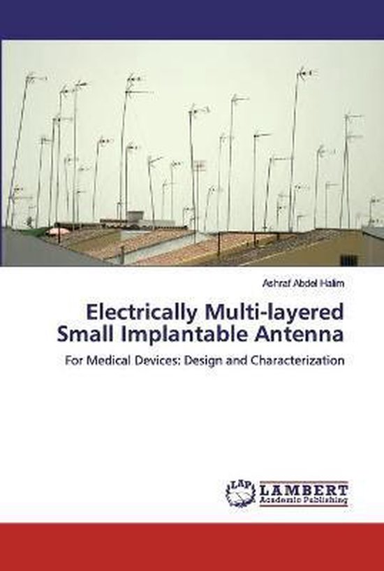 Foto: Electrically multi layered small implantable antenna