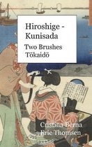 Hiroshige - Kunisada Two Brushes Tōkaidō