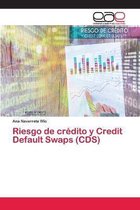 Riesgo de credito y Credit Default Swaps (CDS)