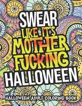 Swear Like It's Mother Fucking Halloween