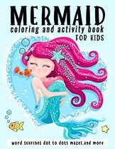 Mermaid Coloring and Activity Book for Kids