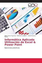 Informatica Aplicada Utilizacion de Excel & Power Point