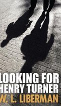 Looking For Henry Turner