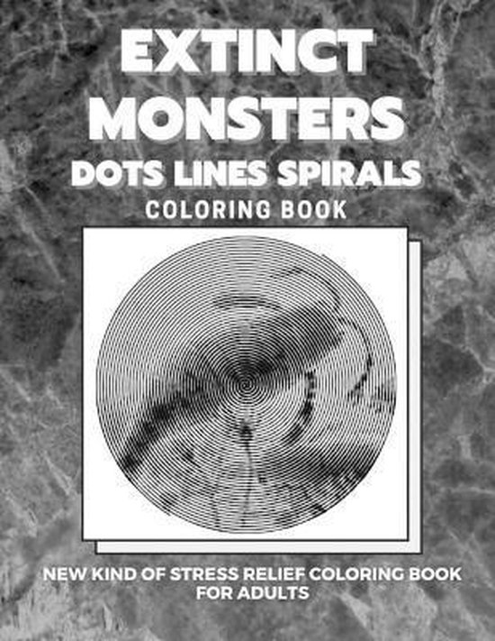 Extinct Monsters Dots Lines Spirals Coloring Book, Dots And Lines