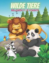 WILDE TIERE - Malbuch Fur Kinder