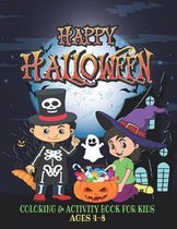 Happy Halloween Coloring And Activity Book For Kids Ages 4-8