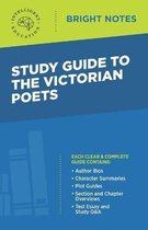 Bright Notes- Study Guide to the Victorian Poets