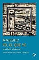 Majestic & Yo, el que ve