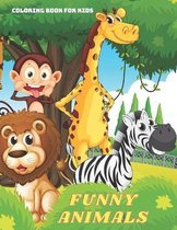 FUNNY ANIMALS - Coloring Book For Kids