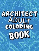 Architect Adult Coloring Book