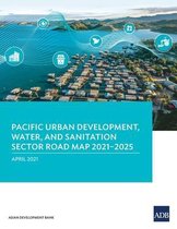 Pacific Urban Development, Water, and Sanitation Sector Road Map 2021–2025