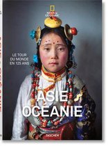 National Geographic. Le Tour Du Monde En 125 Ans. Asie&oceanie