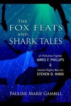 The Fox Feats and Shark Tales