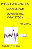 Price-Forecasting Models for Vmware Inc VMW Stock