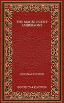 The Magnificent Ambersons - Original Edition