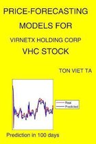 Price-Forecasting Models for Virnetx Holding Corp VHC Stock