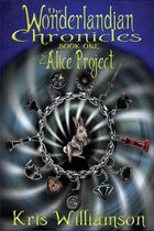 The Wonderlandian Chronicles-The Wonderlandian Chronicles Book One
