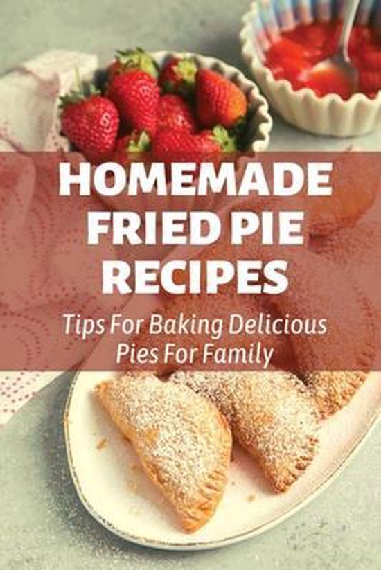 Homemade Fried Pie Recipes - cover