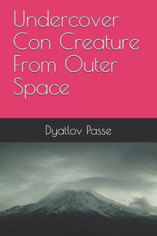 Undercover Con Creature From Outer Space - cover