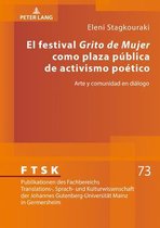 Ftsk. Publikationen Des Fachbereichs Translations-, Sprach--El festival Grito de Mujer como plaza p�blica de activismo po�tico