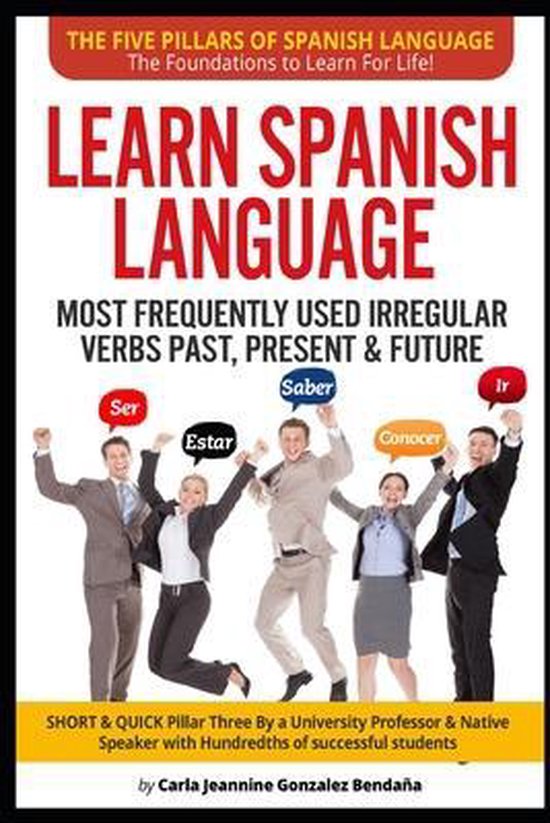 The Five Pillars of Spanish LanguageThe Foundations to Learn for Life