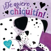 !Te Quiero, Chiquitin!