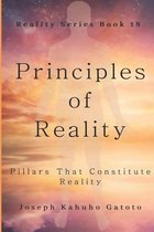 Reality- Principles of Reality