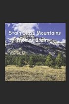 Stain Glass Mountains
