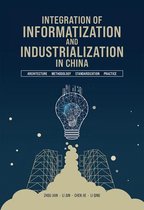 Integration of Informatization and Industrialization in China