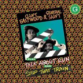 Stop That Train/Talk About Run