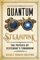Quantum Steampunk