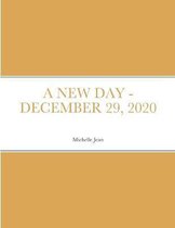 A New Day - December 29, 2020