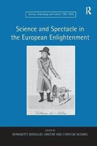 Science and Spectacle in the European Enlightenment