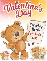 Valentine's Day Coloring Book for Kids 4-8