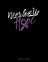Never Give Up Hope