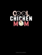 Cool Chicken Mom