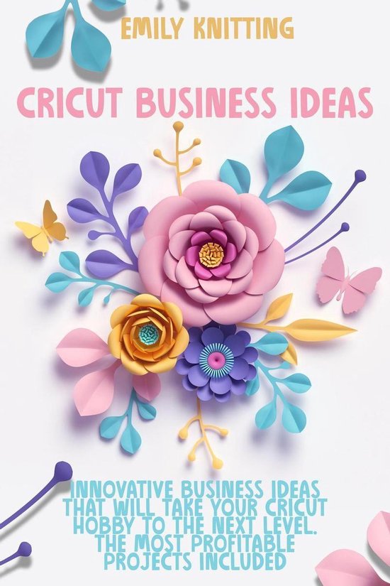 Cricut Business Ideas Innovative Business Ideas That Will Take Your