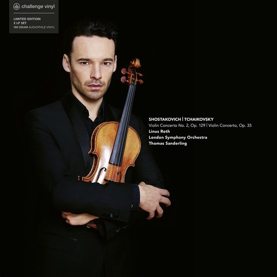 Een man met donker haar, gekleed in een zwart pak, houdt een viool vast. Linksboven tekst 'Limited Edition 3 x LP Set 180 Gram Audiophile Vinyl'. Rechts tekst 'Shostakovich Tchaikovsky Violin Concerto No. 2, Op. 129 | Violin Concerto, Op. 35 Linus Roth London Symphony Orchestra Thomas Sanderling'.