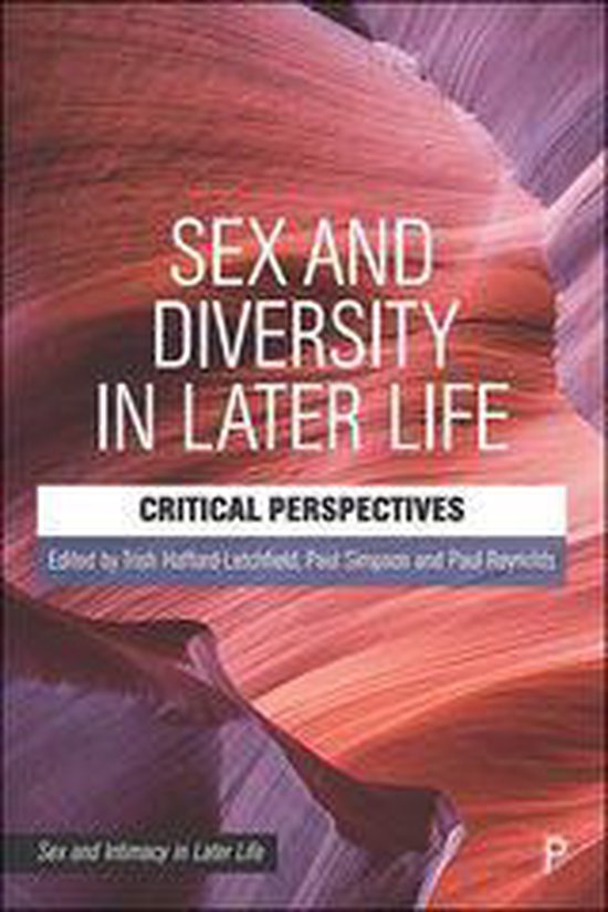 Sex and Intimacy in Later Life - Sex and Diversity in Later  ... - cover