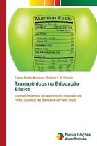 Transgenicos na Educacao Basica