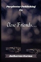 Close Friends