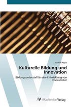 Kulturelle Bildung und Innovation