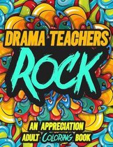 Drama Teachers Rock