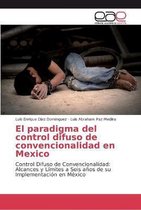 El paradigma del control difuso de convencionalidad en Mexico