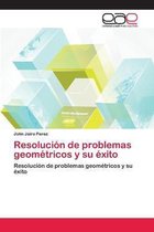 Resolucion de problemas geometricos y su exito